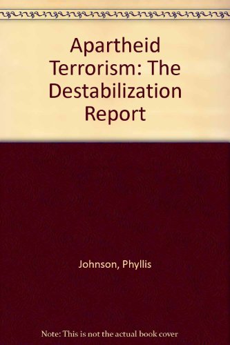 Beispielbild fr Apartheid Terrorism : the destabilization report. zum Verkauf von Kloof Booksellers & Scientia Verlag