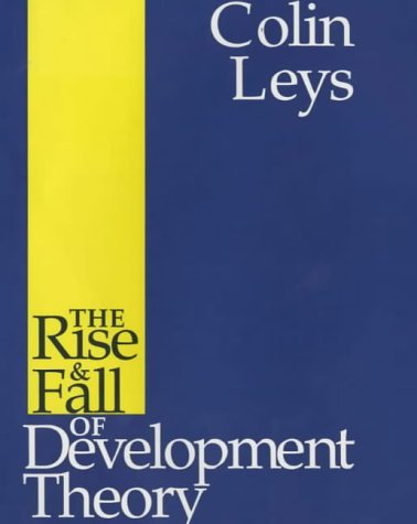 Imagen de archivo de The Rise and Fall of Development Theory a la venta por More Than Words