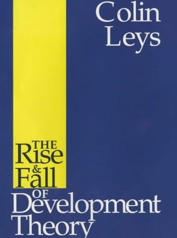 9780852553596: Rise and Fall of Development Theory