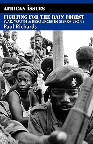 Stock image for Fighting for the Rainforest War Youth and Resources in Sierra Leone for sale by Webbooks, Wigtown