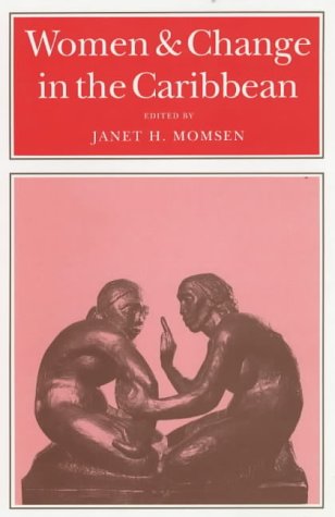 Beispielbild fr Women and Change in the Caribbean zum Verkauf von Green Ink Booksellers