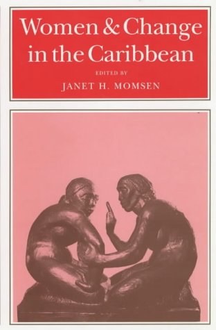 Imagen de archivo de Women and Change in the Caribbean : A Pan-Caribbean Perspective a la venta por Better World Books