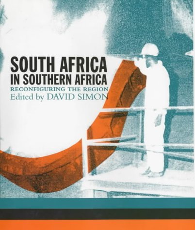 Stock image for South Africa in Southern Africa : Reconfiguring the Region for sale by Better World Books