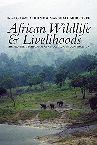 Imagen de archivo de African Wildlife and Livelihoods: The Promise and Performance of Community Conservation a la venta por Phatpocket Limited