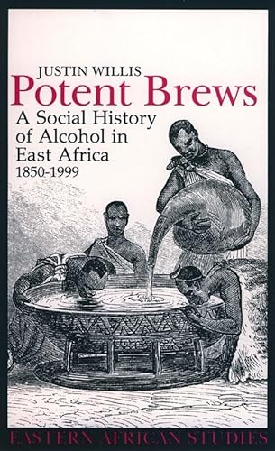 9780852554708: Potent Brews: A Social History of Alcohol in East Africa, 1850-1999 (Eastern African Studies)