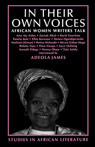 Stock image for In Their Own Voices: African Women Writers Talk (Studies in African Literature) for sale by Project HOME Books