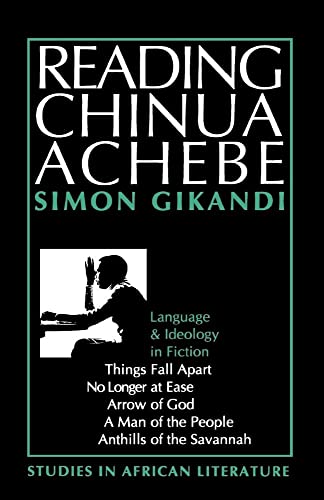 Beispielbild fr Reading Chinua Achebe   Language and Ideology in Fiction zum Verkauf von Revaluation Books