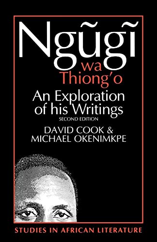 9780852555392: Ngugi Wa Thiong'o: An Exploration of His Writings (Studies in African Literature)