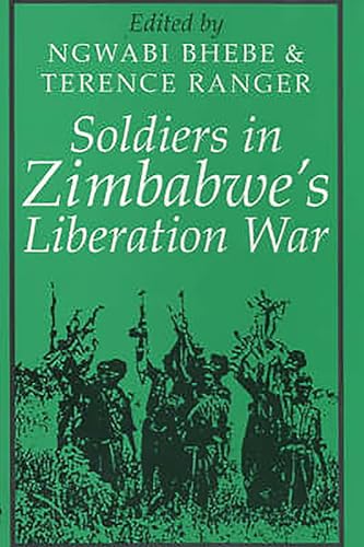 Stock image for Soldiers in Zimbabwe's Liberation War (Social History of Africa) for sale by Anybook.com