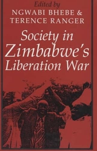 Society in Zimbabwe's Liberation War (9780852556603) by International Conference On The Zimbabwe Liberation War