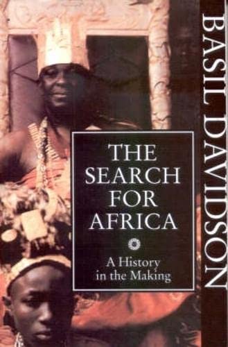 Imagen de archivo de The Search for Africa: A History in the Making a la venta por WorldofBooks