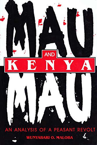 Stock image for Mau Mau and Kenya: An Analysis of a Peasant Revolt. for sale by Kloof Booksellers & Scientia Verlag