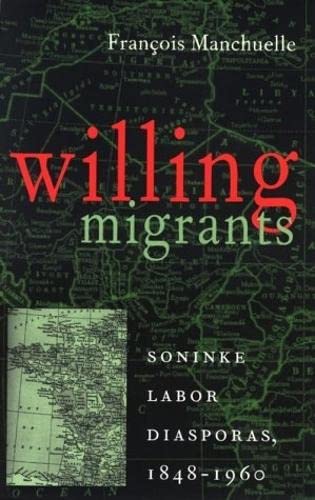 Stock image for Willing Migrants: Soninke Labor Diasporas, 1848-1960 (Western African Studies) for sale by Wonder Book
