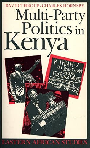 9780852558041: Multi-party Politics in Kenya: The Kenyatta and Moi States and the Triumph of the System in the 1992 Election (Eastern African Studies)