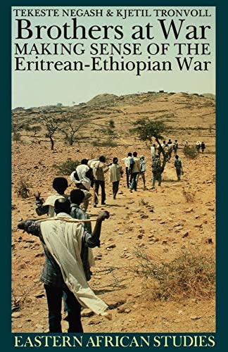 Beispielbild fr Brothers at War : making sense of the Eritrean-Ethiopian war. zum Verkauf von Kloof Booksellers & Scientia Verlag