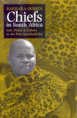Beispielbild fr Chiefs in South Africa: Law, Power and Culture in the Post-Apartheid Era zum Verkauf von Joseph Burridge Books