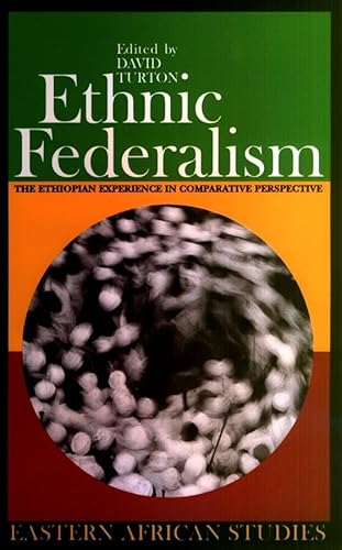 9780852558966: Ethnic Federalism: The Ethiopian Experience in Comparative Perspective (0) (Eastern African Studies)