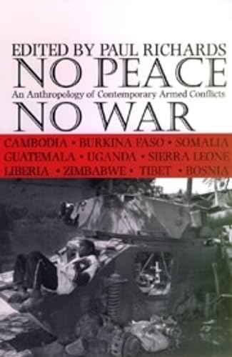 9780852559369: No Peace, No War: An Anthropology Of Contemporary Armed Conflicts