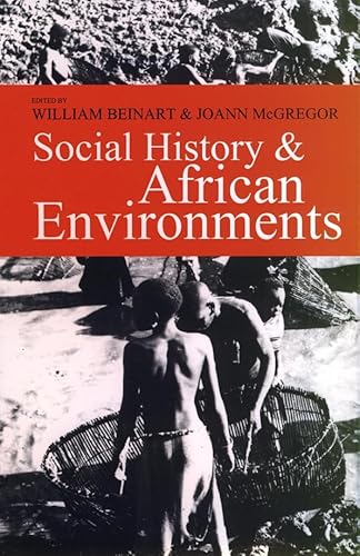 Social History and African Environments (Social History of Africa) (9780852559512) by Joann McGregor