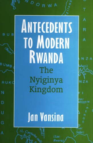 Stock image for Antecedents to Modern Rwanda: The Nyiginya Kingdom for sale by WorldofBooks