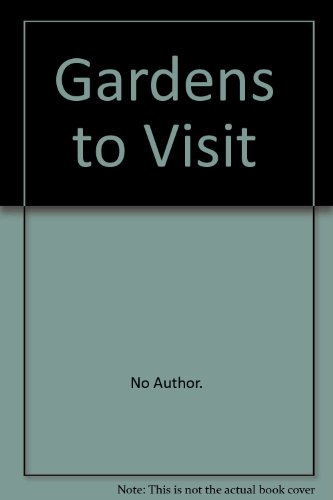 Gardens to Visit (9780852560013) by Unknown
