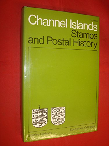 Imagen de archivo de Channel Islands: Specialised catalogue of stamps and postal history a la venta por ThriftBooks-Dallas