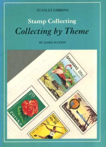 Imagen de archivo de Stamp Collecting: Collecting by Theme a la venta por Reuseabook