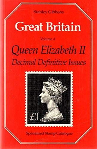 Imagen de archivo de Queen Elizabeth II Decimal Issues (v. 4) (Great Britain Specialised Stamp Catalogue) a la venta por Goldstone Books