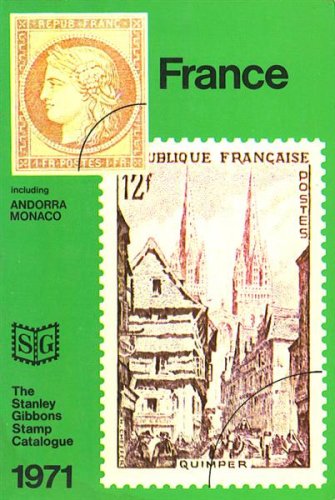 Sectional Postage Stamp Catalogue, 1971: France, Andorra and Monaco (9780852592403) by Stanley Gibbons