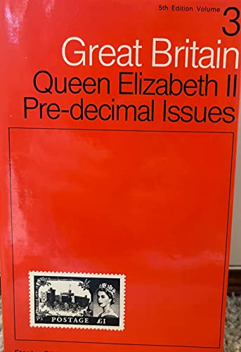 Stock image for Queen Elizabeth II Pre-decimal Issues (v. 3) (Great Britain Specialised Stamp Catalogue) for sale by WorldofBooks