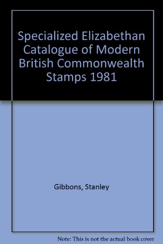 Elizabethan - Specialized Catalog of Modern British Commonwealth Stamps (9780852592762) by Stanley Gibbons