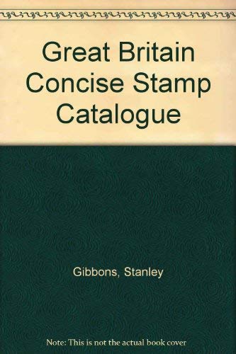 9780852592922: Stanley Gibbons Great Britain Concise Stamp Catalogue