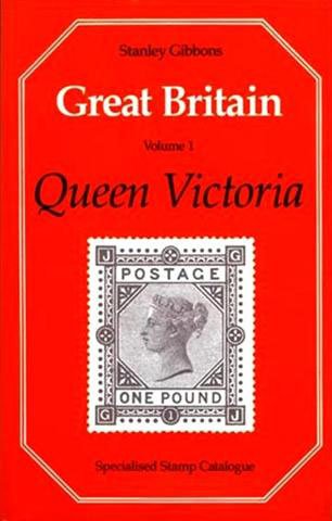 Great Britain Specialised Stamp Catalogue: Queen Victoria v. 1 (9780852593240) by Stanley Gibbons