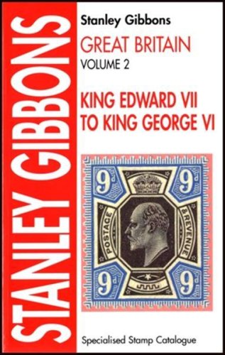 Stock image for King Edward VII to King George VI (v. 2) (Great Britain Specialised Stamp Catalogue) for sale by WorldofBooks