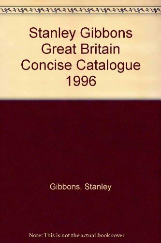 Imagen de archivo de Great Britain Concise Stamp Catalogue a la venta por AwesomeBooks