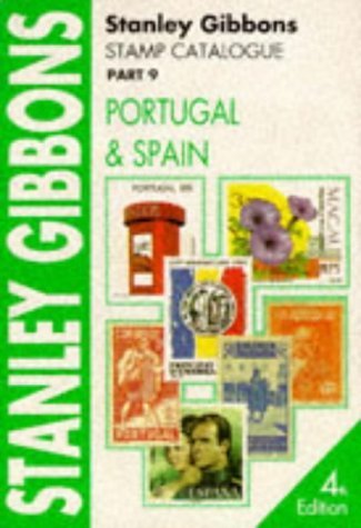 Stanley Gibbons Stamp Catalogue: Portugal and Spain (9780852594162) by Aggersberg, David