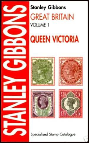 Stock image for Stanley Gibbons Great Britain Specialised Stamp Catalogue: Queen Victoria (v. 1) for sale by Good Buy 2 You LLC