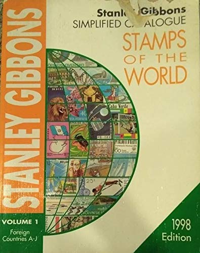 Simplified Catalogue of Stamps of the World 1998: Foreign Countries A-J (9780852594292) by Stanley Gibbons