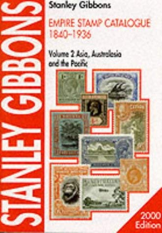 9780852594834: Stanley Gibbons Empire Catalogue 1840-1936: Asia, Australsia & the Pacific (v. 2)
