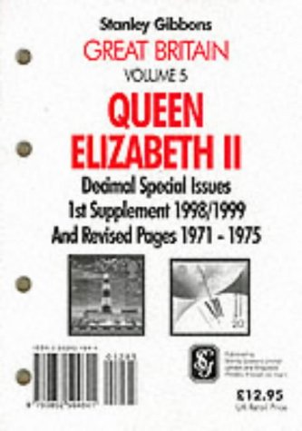 Stanley Gibbons Great Britain Specialised Stamp Catalogue: Queen Elizabeth II Decimal Special Issues: 1st Supplement 1998/1999 and Revised Pages 1971-1975 (v. 5) (9780852594841) by Stanley Gibbons