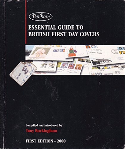 Beispielbild fr ESSENTIAL GUIDE TO BRITISH FIRST DAY COV zum Verkauf von WorldofBooks
