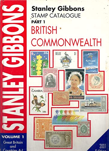 Stock image for Stanley Gibbons Stamp Catalogue: Part 1: British Commonwealth: Great Britain and Countries A-I for sale by GF Books, Inc.