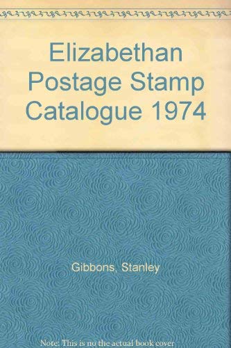 Elizabethan Postage Stamp Catalogue (9780852595909) by Gibbons, Stanley