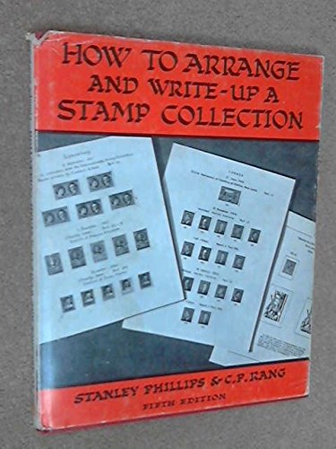 Stock image for How to Arrange and Write-up a Stamp Collection for sale by ThriftBooks-Atlanta