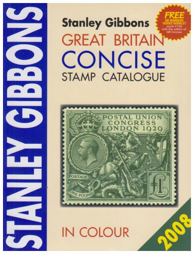 Beispielbild fr Stanley Gibbons Great Britain Concise Stamp Catalogue 2008 in Colour zum Verkauf von MusicMagpie