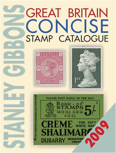 Beispielbild fr Great Britain Concise Stamp Catalogue 2009 zum Verkauf von WorldofBooks