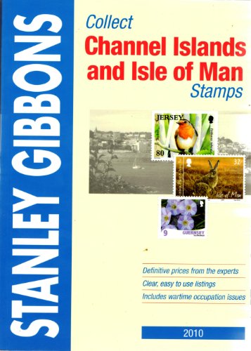 9780852597675: Collect Channel Islands and Isle of Man Stamps (Stamp Catalogue)