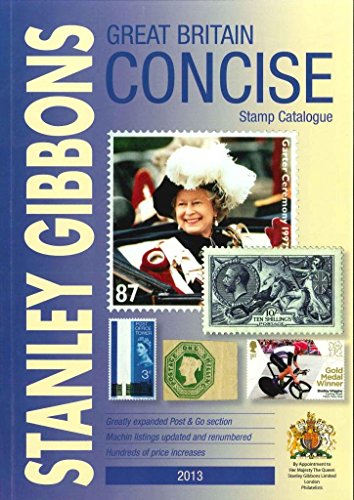 Beispielbild fr GB Concise (Great Britain Concise 2013: Stanley Gibbons Stamp Catalogue: 2013) zum Verkauf von WorldofBooks