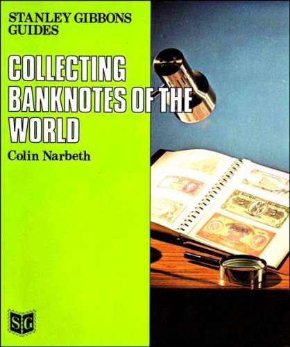 Beispielbild fr Collecting Banknotes of the World (Stanley Gibbons Guides) zum Verkauf von Bernhard Kiewel Rare Books