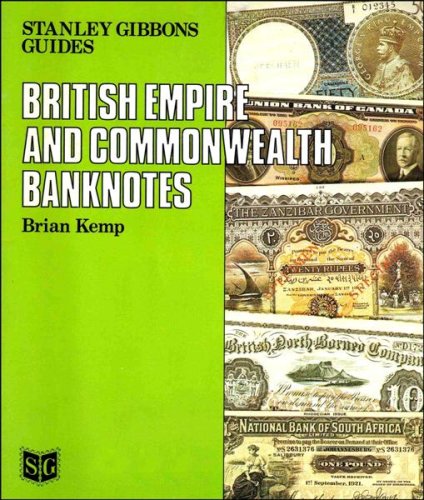 Beispielbild fr British Empire and Commonwealth Banknotes (Guides Stanley Gibbons Limited) zum Verkauf von Bernhard Kiewel Rare Books